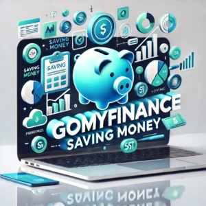 GoMyFinance.com Saving Money