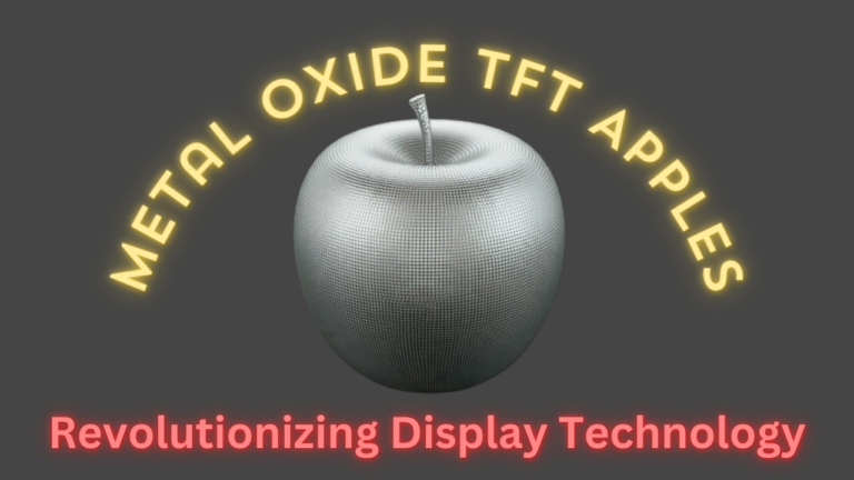 Metal Oxide TFT Apples