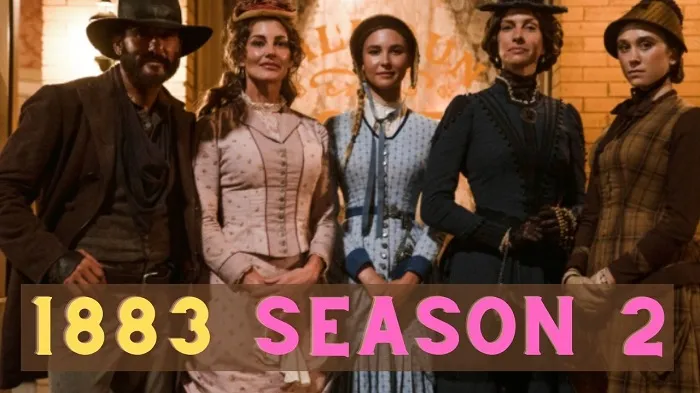 1883 Season 2: What to Expect