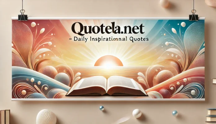 Quotela.net - Daily Inspirational & Motivational Quotes