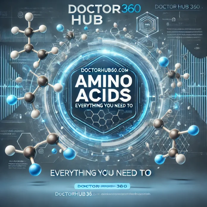 Doctorhub360.com Amino Acids